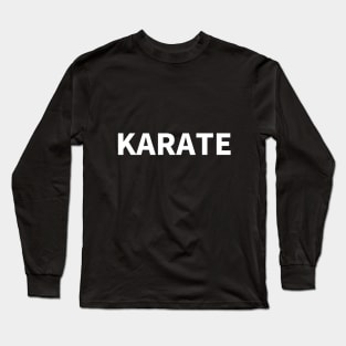 KARATE Long Sleeve T-Shirt